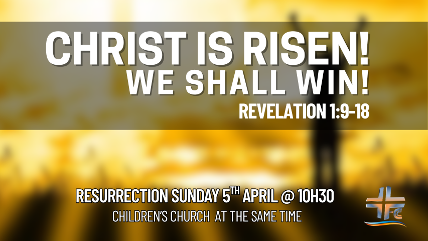 Christ is Risen! We shall Win!