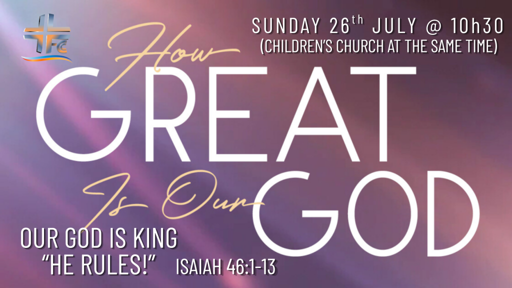 Our God Is King – “He Rules!”