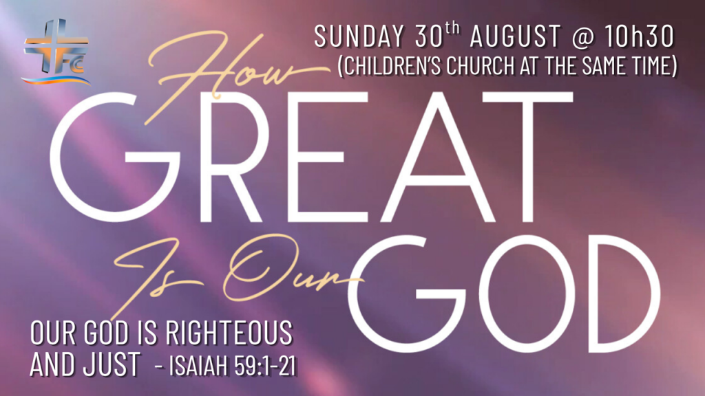 Our God Is Righteous And Just