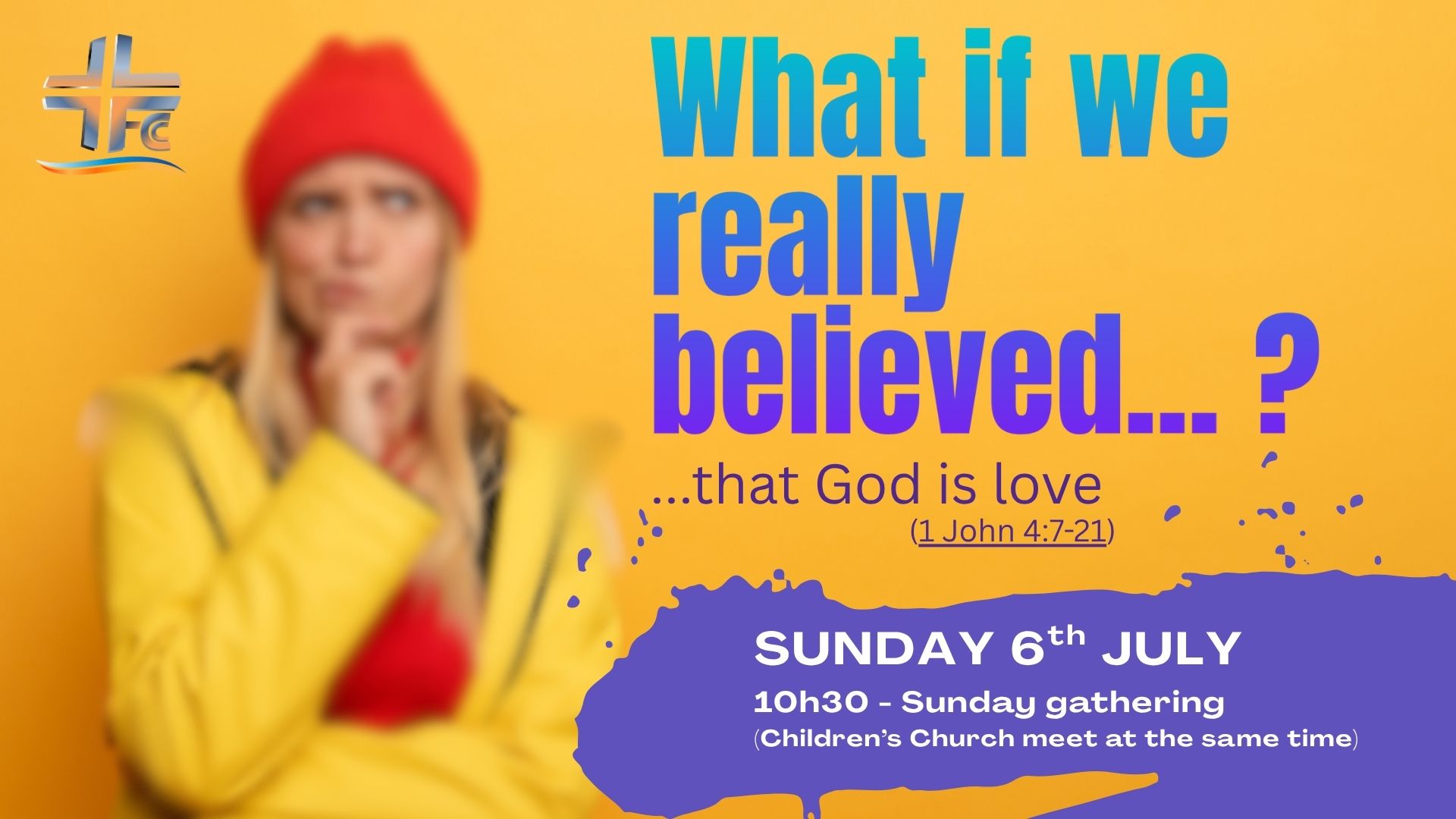 What if we really believed that God is love?